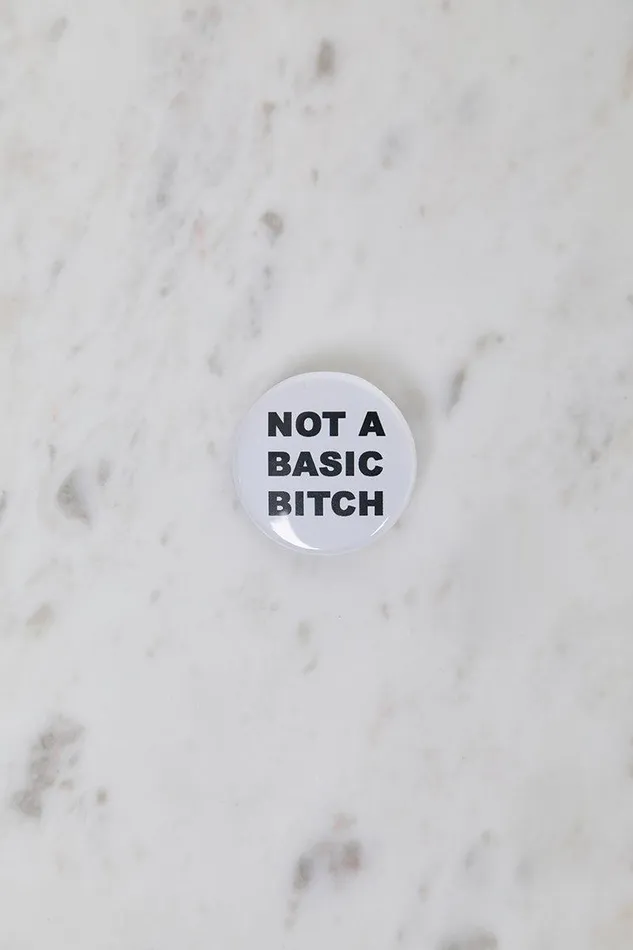 Lilly039s Kloset Lifestyle Women Not A Basic Btch Button